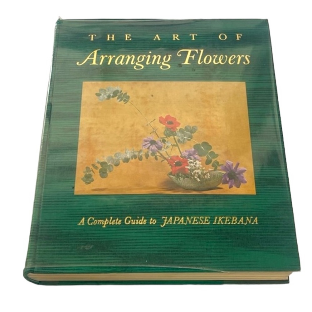 Antique The Art of Arranging Flowers A Complete Guide to Japanese Ikebana Book